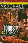 Toros & Torsos - Craig McDonald