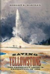 Saving Yellowstone - Robert Hartley