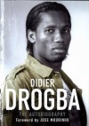 Didier Drogba: The Autobiography - Didier Drogba, Jose Mourinho