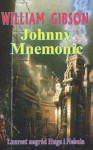 Johnny Mnemonic - Piotr W. Cholewa, William Gibson, Krzysztof Sokołowski, Katarzyna Karłowska