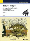 Tempo! Tempo!: 40 Original Piano Pieces Schott Piano Classics Series - Monika Twelsiek, Hal Leonard Publishing Corporation