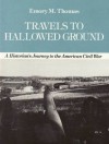Travels to Hallowed Ground - Emory M. Thomas