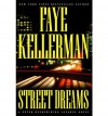 Street Dreams - Faye Kellerman