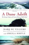 A Dune Adrift: The Strange Origins and Curious History of Sable Island - Marq de Villiers, Sheila Hirtle