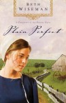 Plain Perfect (A Daughters of the Promise Novel) - Beth Wiseman