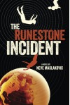 The Runestone Incident - Neve Maslakovic