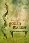 The Goblin Market - Jennifer Melzer