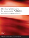 Developing Extensions for Macromedia Flash 8 - Instructional Media Developm Macromedia