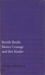 Mutter Courage und ihre Kinder - Bertolt Brecht