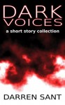 Dark Voices - A Short Story Collection - Darren Sant