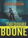 Theodore Boone Kid Lawyer - John Grisham