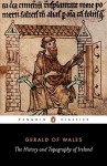 The History and Topography of Ireland - Gerald of Wales