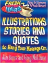 Illustrations, Stories and Quotes: For Youth Workers and Teachers (Fresh Ideas Resource) - Jim Burns