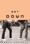 Get Down: Stories - Asali Solomon