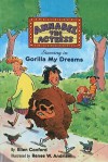 Gorilla My Dreams - Ellen Conford, Renee W. Andriani