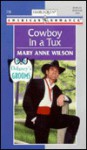 Cowboy in a Tux: Delaney's Grooms - Mary Anne Wilson
