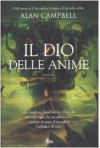 Il Dio Delle Anime - Alan Campbell