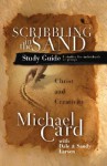 Scribbling in the Sand Study Guide: Christ and Creativity - Michael Card