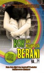 Kok Aku Nggak Bisa Berani Ya...?! - Nisrina Lubis