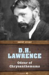 Odour of Chrysanthemums: Short Story - D.H. Lawrence