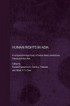 Human Rights in Asia: A Comparative Legal Study of Twelve Asian Jurisdictions, France and the USA - Randall Peerenboom