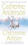 Cheyenne Amber - Catherine Anderson