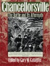 Chancellorsville: The Battle and Its Aftermath - Gary W. Gallagher