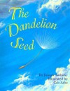 The Dandelion Seed - Joseph Anthony, Cris Arbo