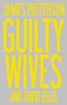 Guilty Wives (Audio) - James Patterson, David Ellis, January LaVoy