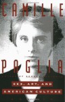 Sex, Art, and American Culture: Essays - Camille Paglia