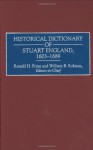 Historical Dictionary of Stuart England, 1603-1689 - William B. Robison