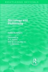 Sociology and Philosophy (Routledge Revivals) - Émile Durkheim, J.G. Peristiany, D.F. Pocock