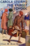 Carola Storms the Chalet School (The Chalet School, #23) - Elinor M. Brent-Dyer