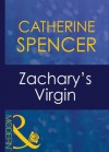 Zachary's Virgin (Mills & Boon Modern) (Christmas - Book 18) - Catherine Spencer