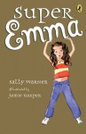 Super Emma - Sally Warner, Jamie Harper