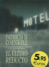 El Último Reducto - Patricia Cornwell