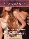 Never Love a Highlander - Maya Banks, Kirsten Potter