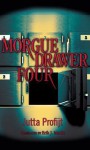 Morgue Drawer Four - Jutta Profijt, Erik J. Macki