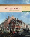 Making America: A History of the United States, Volume 1: To 1877, Brief - Carol Berkin, Douglas R. Egerton, Christopher L. Miller