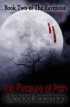 The Pleasure of Pain [The Ravenous: Book 2] - Michael Boatman