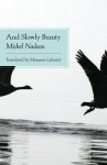 And Slowly Beauty - Michel Nadeau, Maureen LaBonte