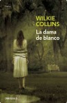 La dama de blanco - Wilkie Collins