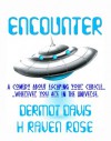 Encounter - Dermot Davis, H. Raven Rose