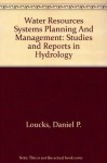 Water resources systems planning and management: an introduction to methods, models and applications: Studies and Reports in Hydrology - UNESCO, Daniel P. Loucks