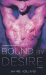 Bound by Desire - Jaymie Holland, Cheyenne McCray