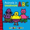 Animals in Underwear ABC - Todd Parr