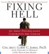 Fixing Hell: An Army Psychologist Confronts Abu Ghraib - Larry C. James, Philip G. Zimbardo, Gregory A. Freeman, Eric Kramer