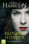 Blinder Hunger (Anita Blake, #12) - Laurell K. Hamilton