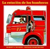 La Estacion de Los Bomberos - Robert Munsch