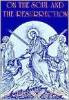 On the Soul and the Resurrection - Gregory of Nyssa